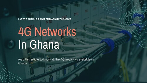 4G Networks In Ghana